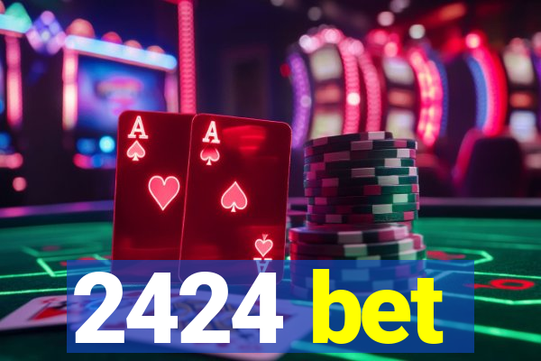 2424 bet